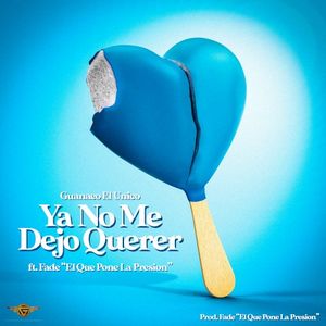 Ya no me dejo querer (Single)