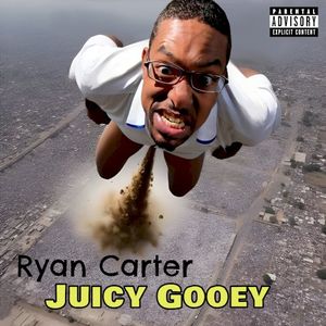 Juicy Gooey (Single)