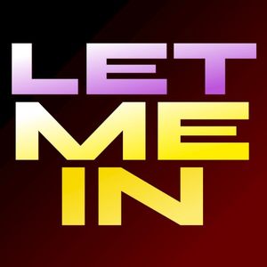 LET ME IN (Single)