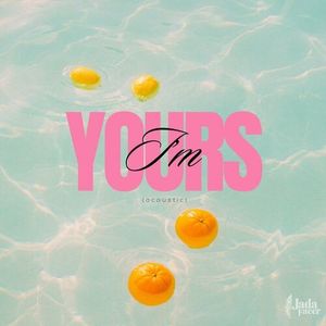 I'm Yours (Acoustic) (Single)