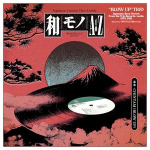Wamono A to Z presents: “Blow Up” Trio, Japanese Rare Groove from the Trio Records Vaults 1973–1981