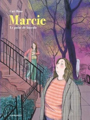 Marcie : Le Point de bascule