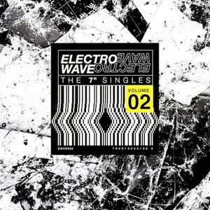 Electro Wave The 7" Singles Volume 02