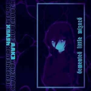 demented little wizard (Single)