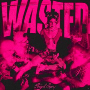 Wasted (Single)