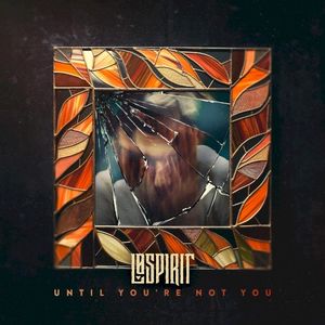 UNTIL YOU'RE NOT YOU (Single)