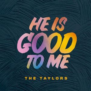 He Is Good To Me (Single)