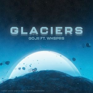 GLACIERS (Single)