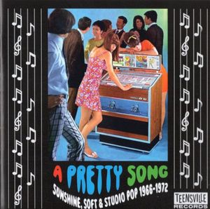 A Pretty Song (Sunshine, Soft & Harmony Pop 1966-1972)