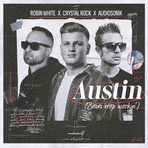 Austin (Boots stop workin') (Single)