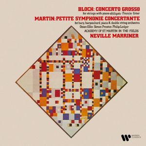 Bloch: Concerto grosso / Martin: Petite symphonie concertante