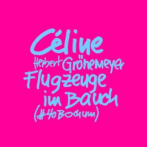 Flugzeuge im Bauch (#40Bochum) (Single)