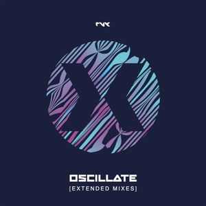 Oscillate [Extended Mixes]