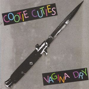 Cootie Cuties / Vagina Dry (EP)