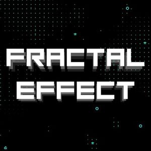 Fractal Effect