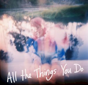 All the Things You Do (Single)