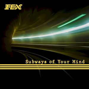 Subways Of Your Mind (TMMS Version) (Remaster)