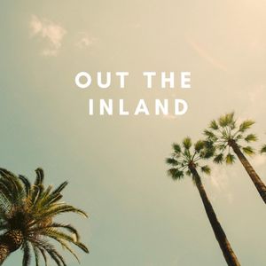 Out The Inland (Single)