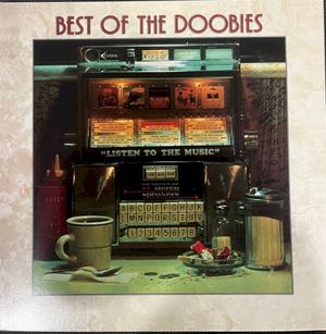 Best of The Doobies / Best of The Doobies, Volume II