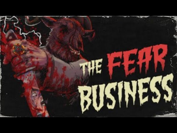 The Fear Business