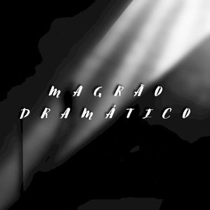 Magrão dramático (Single)