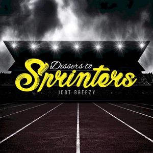 Dissers To Sprinters (Single)