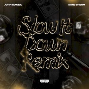 Slow It Down [Remix] (Single)