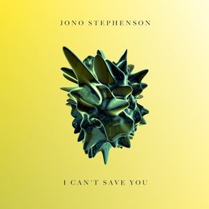 I Can't Save You (Single)