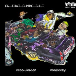 On That Gumbo Sh!t (Single)