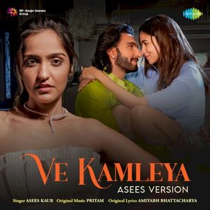 Ve Kamleya (Asees Version) (Single)