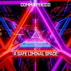 A Safe Liminal Space (Single)