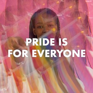 Pride Is for Everyone