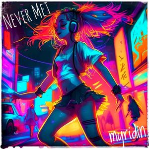 Never Met (Single)