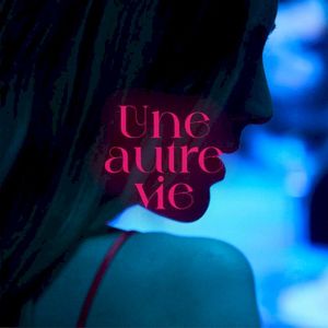 Une autre vie (Single)