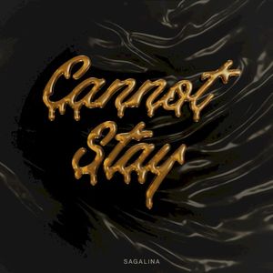 CANNOT STAY (Single)