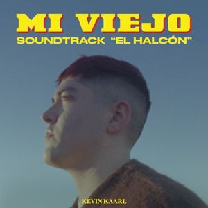 Mi Viejo (Soundtrack de la Pelicula "El Halcón") (OST)