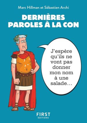 Dernières paroles à la con