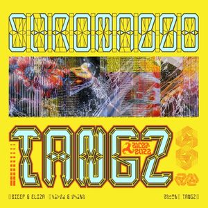 CHROMA 008 TANGZ (Single)