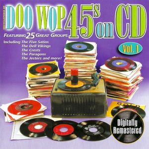 Doo Wop 45s on CD, Vol. 1