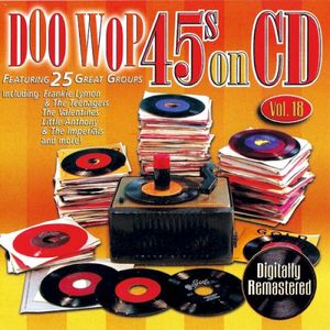 Doo Wop 45s on CD, Vol. 18