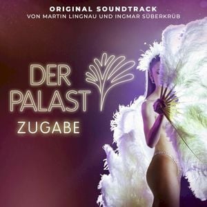 Der Palast (Zugabe) (Original Soundtrack)