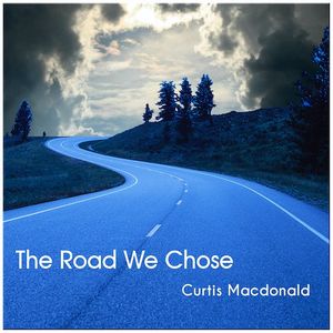 The Road We Chose