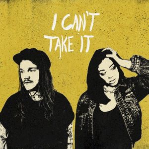 I Can’t Take It (Single)