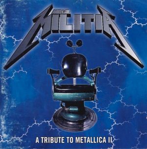 Metal Militia: A Tribute to Metallica, Volume II