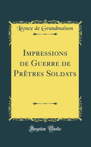 Impressions de guerre de prêtres soldats