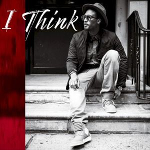 I Think (Single)