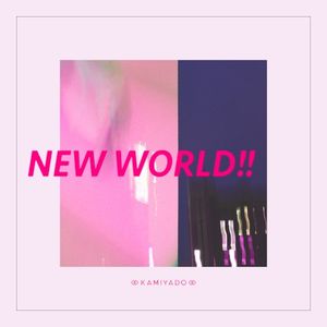 NEW WORLD!! (Single)