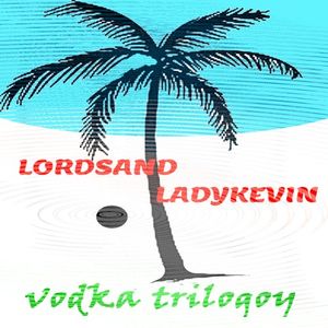 Vodka Trilogoy (EP)