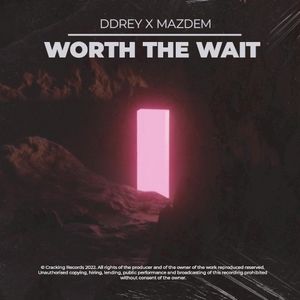 Worth The Wait (Single)