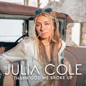 Thank God We Broke Up (Single)